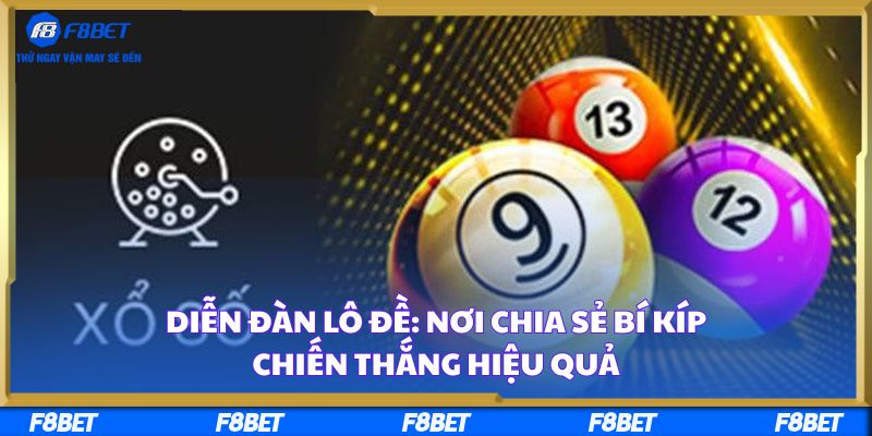 Diễn Đàn Lô Đề: Nơi Chia Sẻ Bí Kíp Chiến Thắng Hiệu Quả